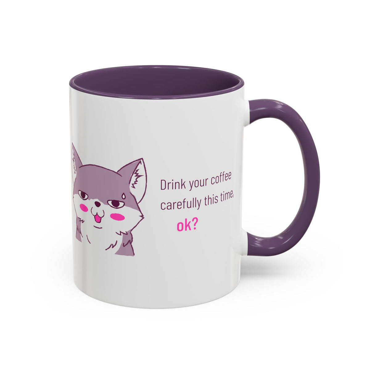 Accent Coffee Mug — Cute Shy Fox Design "Drink your coffee carefully this time, ok?"