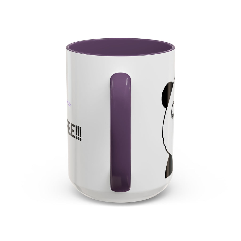 Just Give Me My Coffee!!! Accent Mug — Panda Coffee Lover Gift (11/15oz)