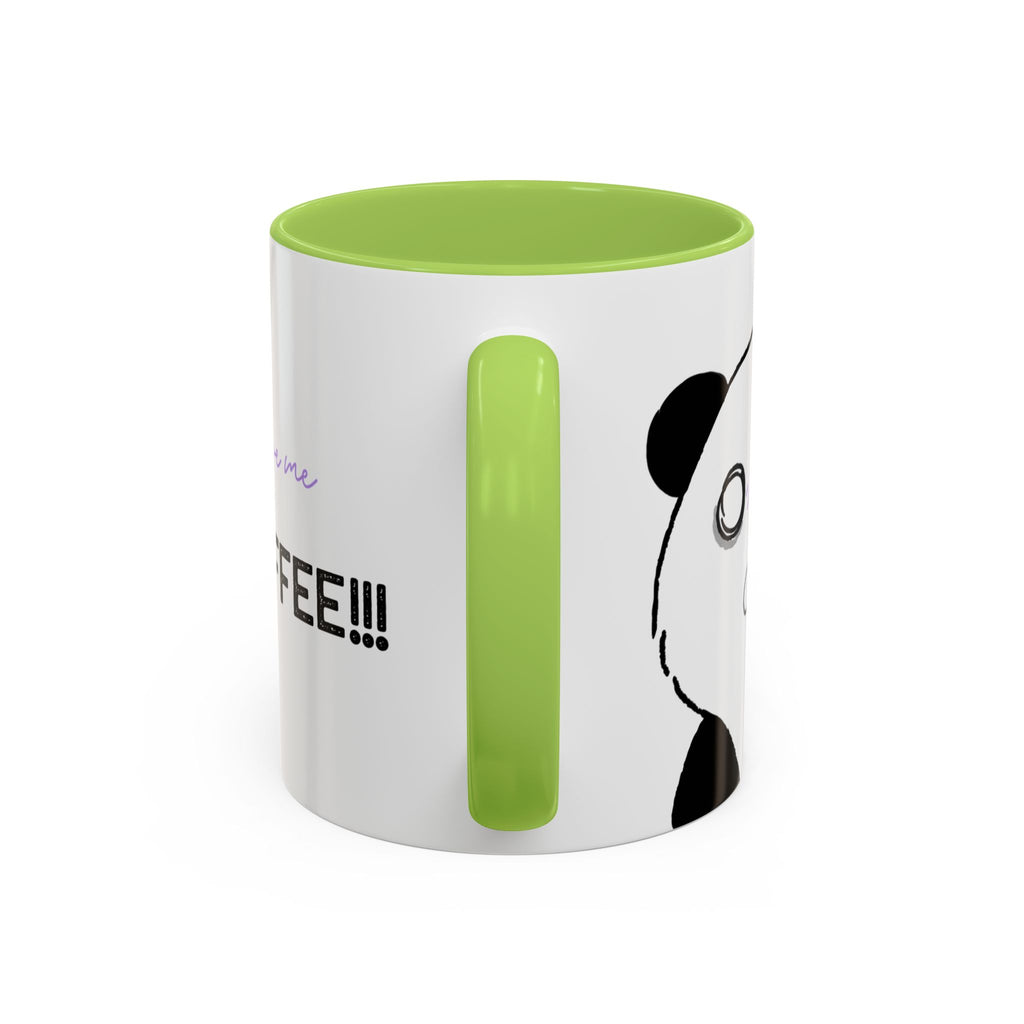 Just Give Me My Coffee!!! Accent Mug — Panda Coffee Lover Gift (11/15oz)