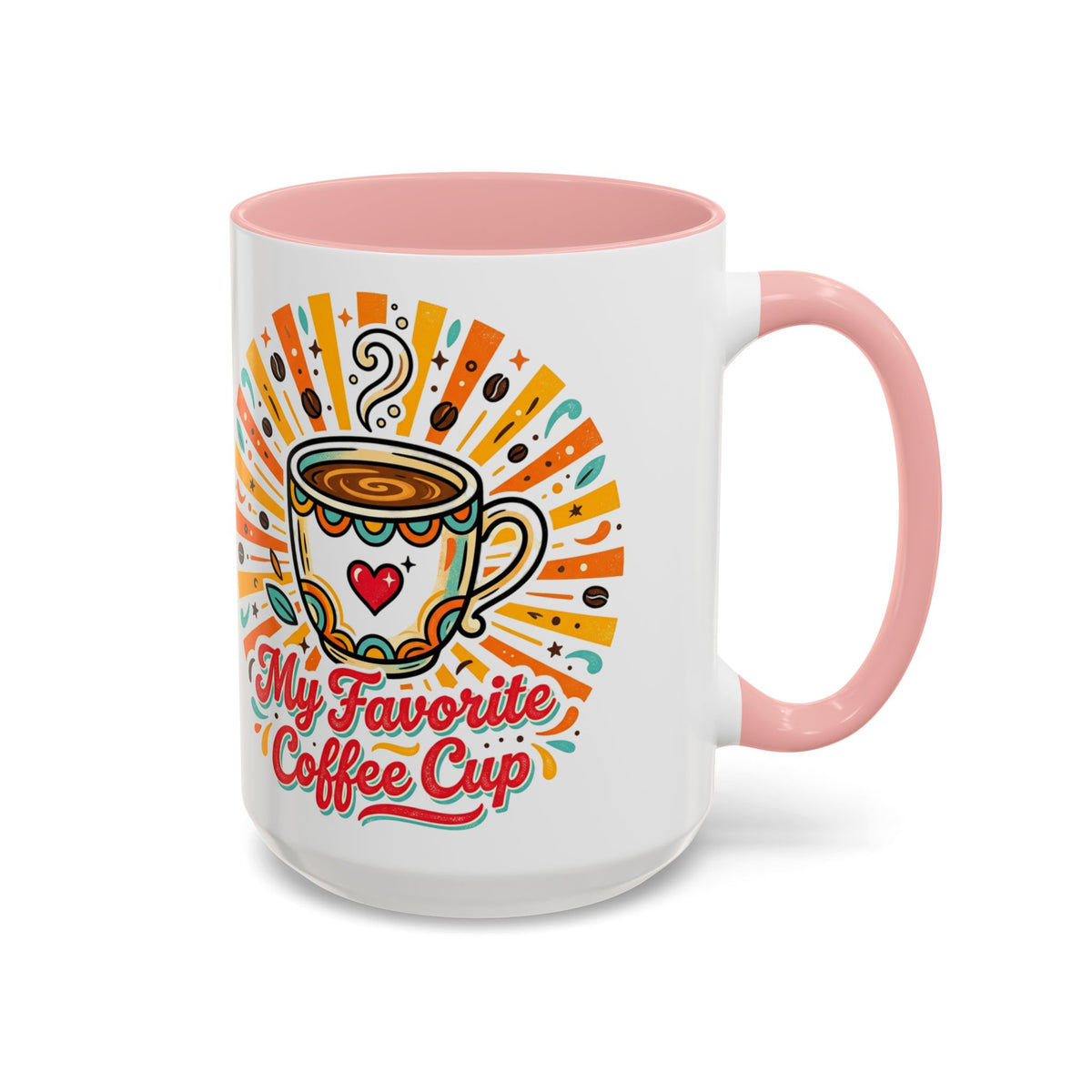My Favorite Coffee Cup Accent Mug — Colorful Ceramic Coffee Mug (11/15oz)