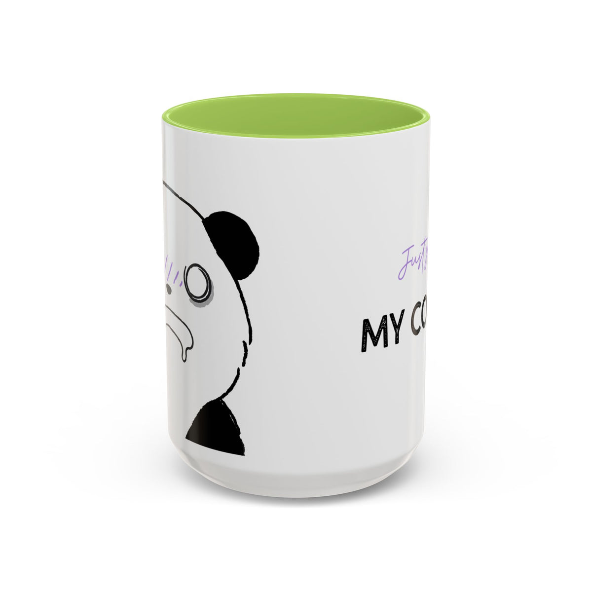 Just Give Me My Coffee!!! Accent Mug — Panda Coffee Lover Gift (11/15oz)
