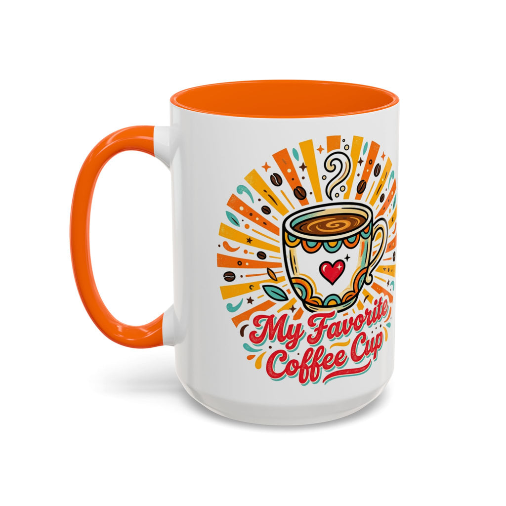 My Favorite Coffee Cup Accent Mug — Colorful Ceramic Coffee Mug (11/15oz)