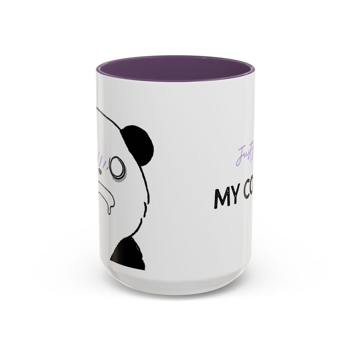 Just Give Me My Coffee!!! Accent Mug — Panda Coffee Lover Gift (11/15oz)