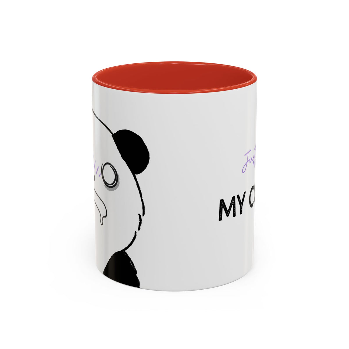 Just Give Me My Coffee!!! Accent Mug — Panda Coffee Lover Gift (11/15oz)