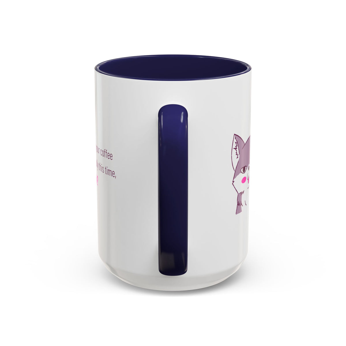 Accent Coffee Mug — Cute Shy Fox Design "Drink your coffee carefully this time, ok?"
