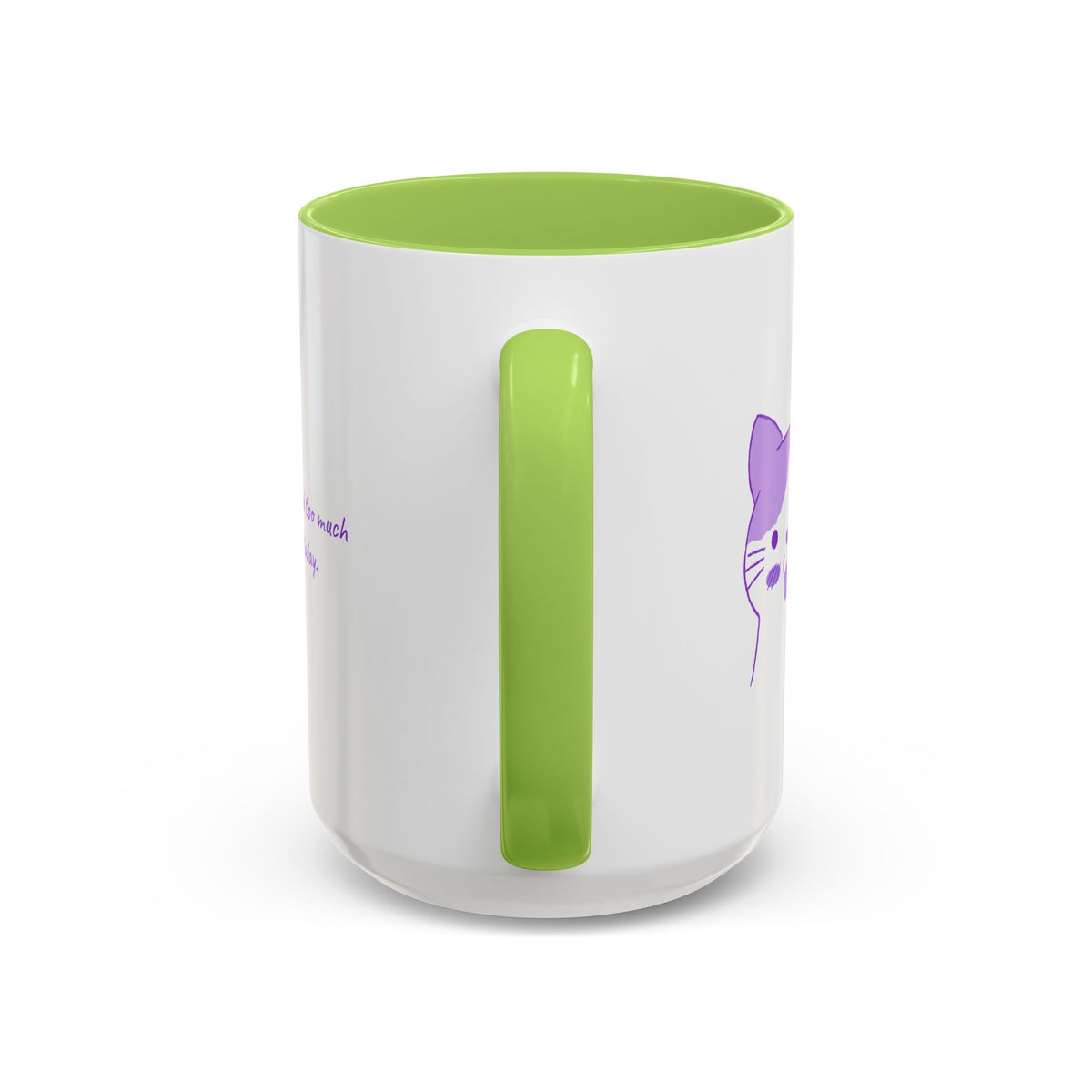 Cute Purple Cat “You’ve Had Too Much Coffee Today” Accent Coffee Mug