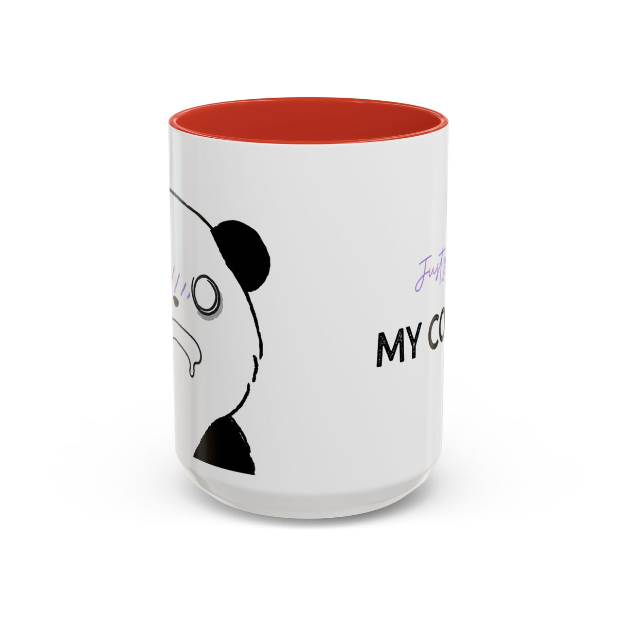Just Give Me My Coffee!!! Accent Mug — Panda Coffee Lover Gift (11/15oz)