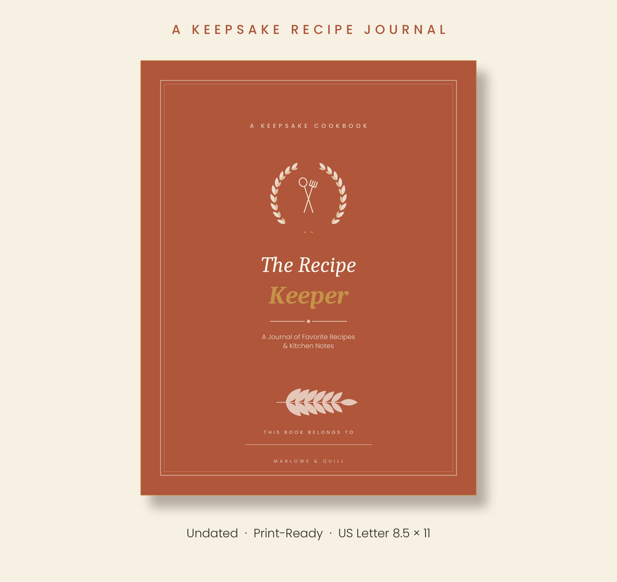 A KEEPSAKE COOKBOOK -The Recipe Keeper A Journal of Favorite Recipes & Kitchen Notes