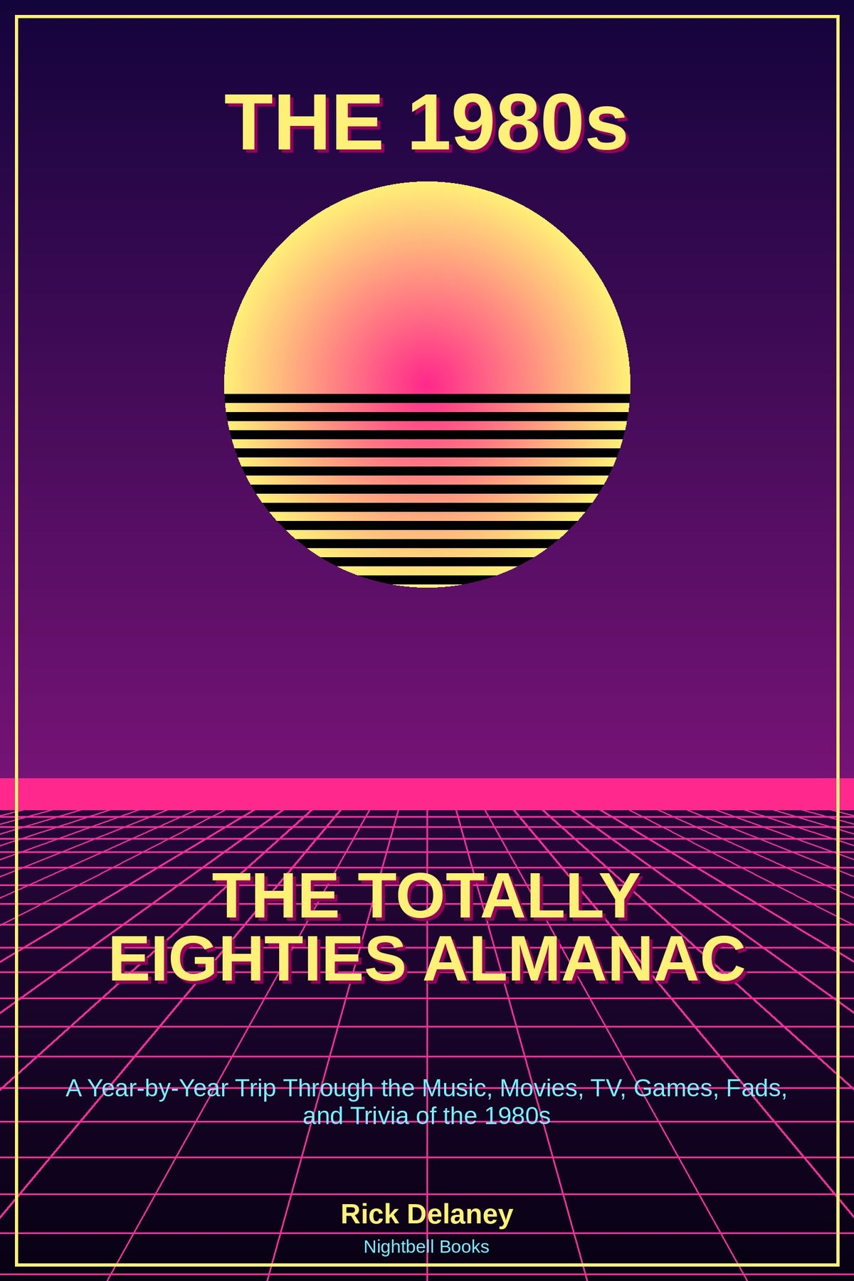 The Totally Eighties Almanac