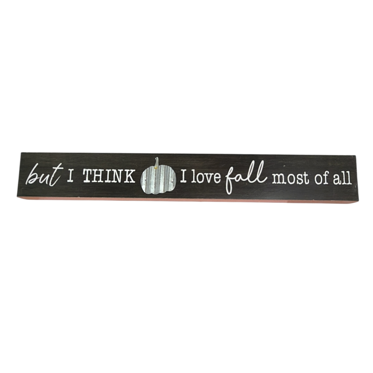 Love Fall Most Of All Shelf Sitter