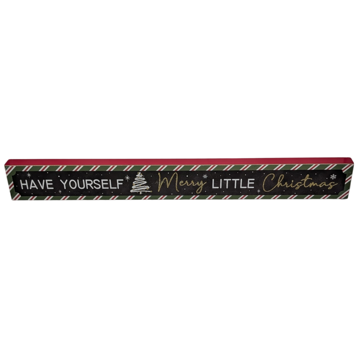 Have Yourself a Merry Little Christmas - Tabletop Shelf Sitter